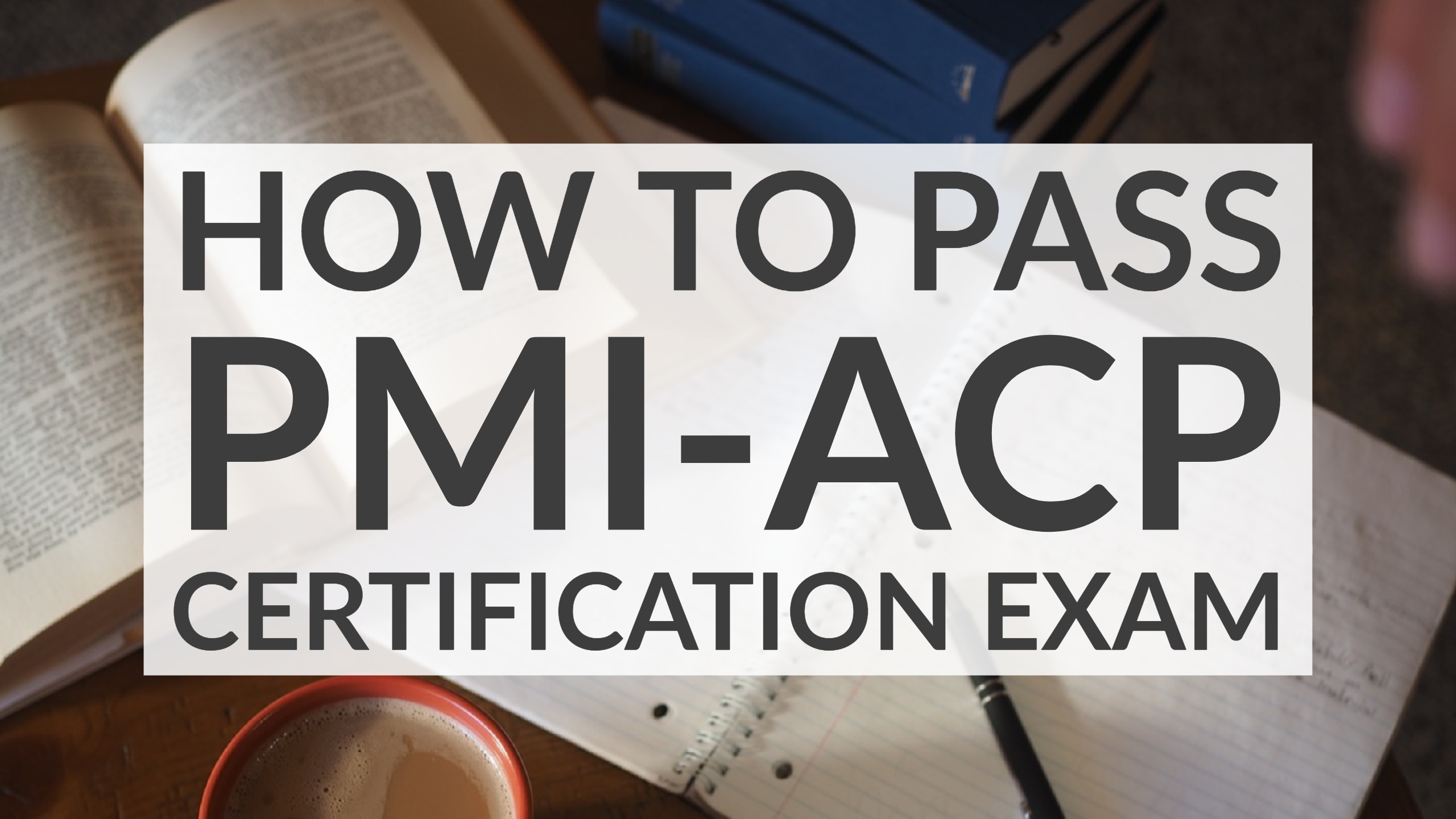 how to pass pmi acp certification test