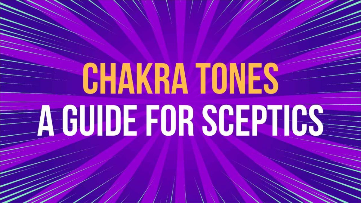 chakra tones guide for sceptics