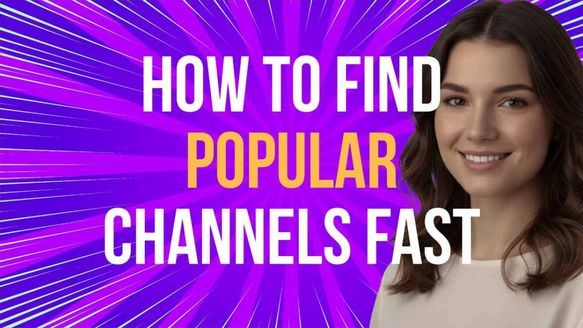 find popular youtube channels fast and easy
