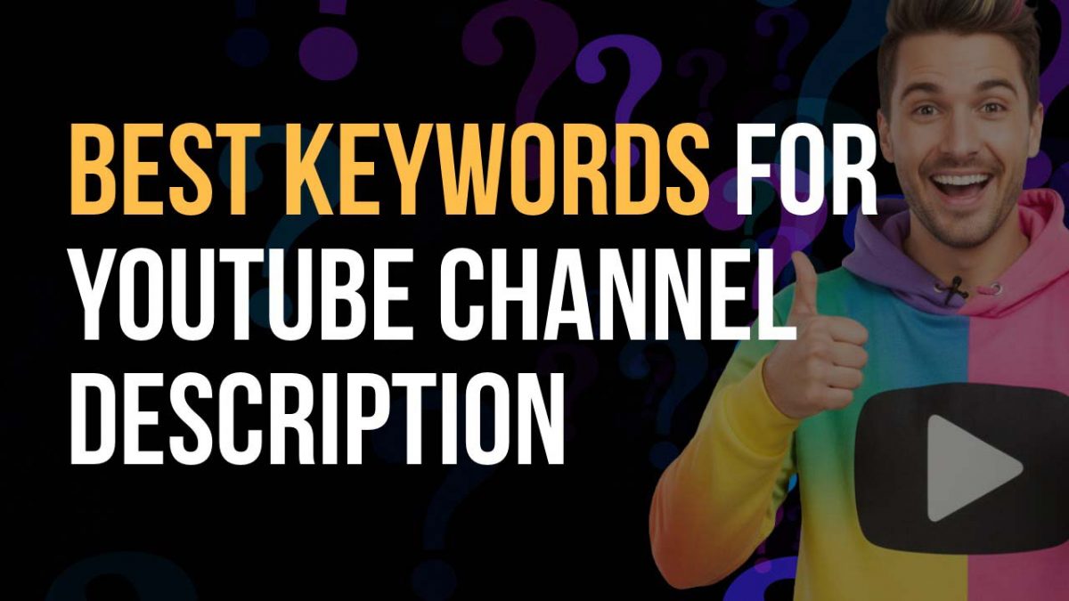 how to add best keywords to youtube channel description
