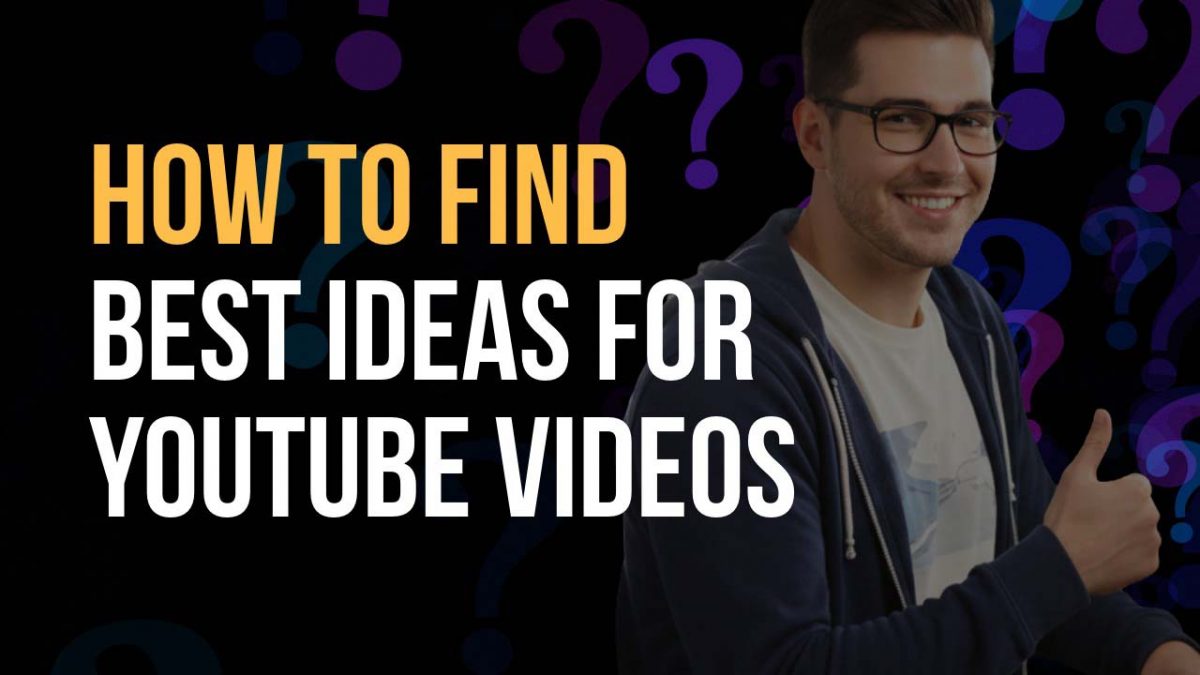 how to come up with best youtube ideas guide