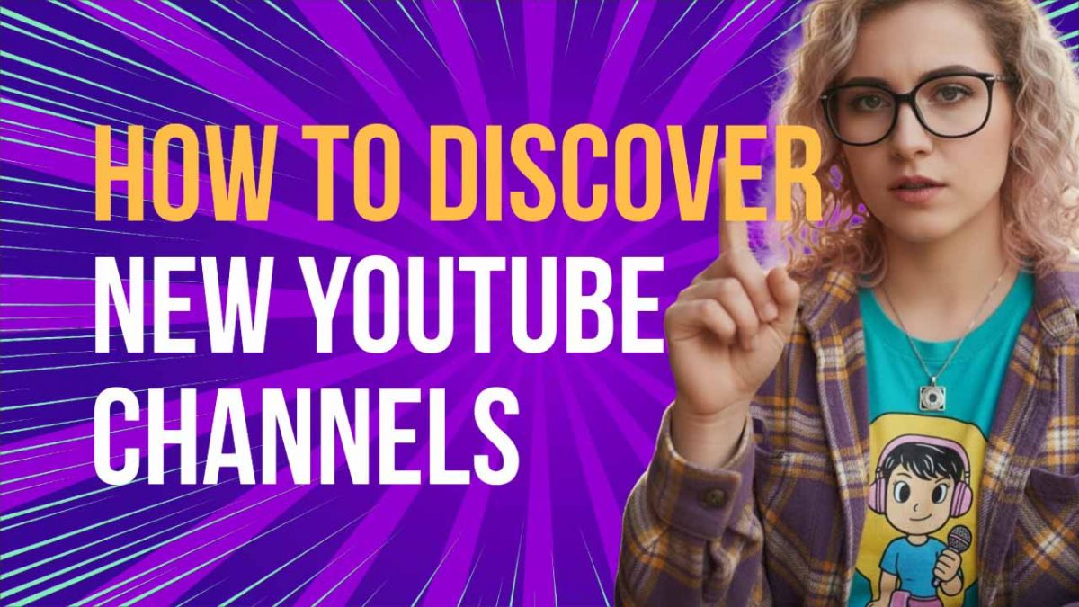 how to discover new youtube channels