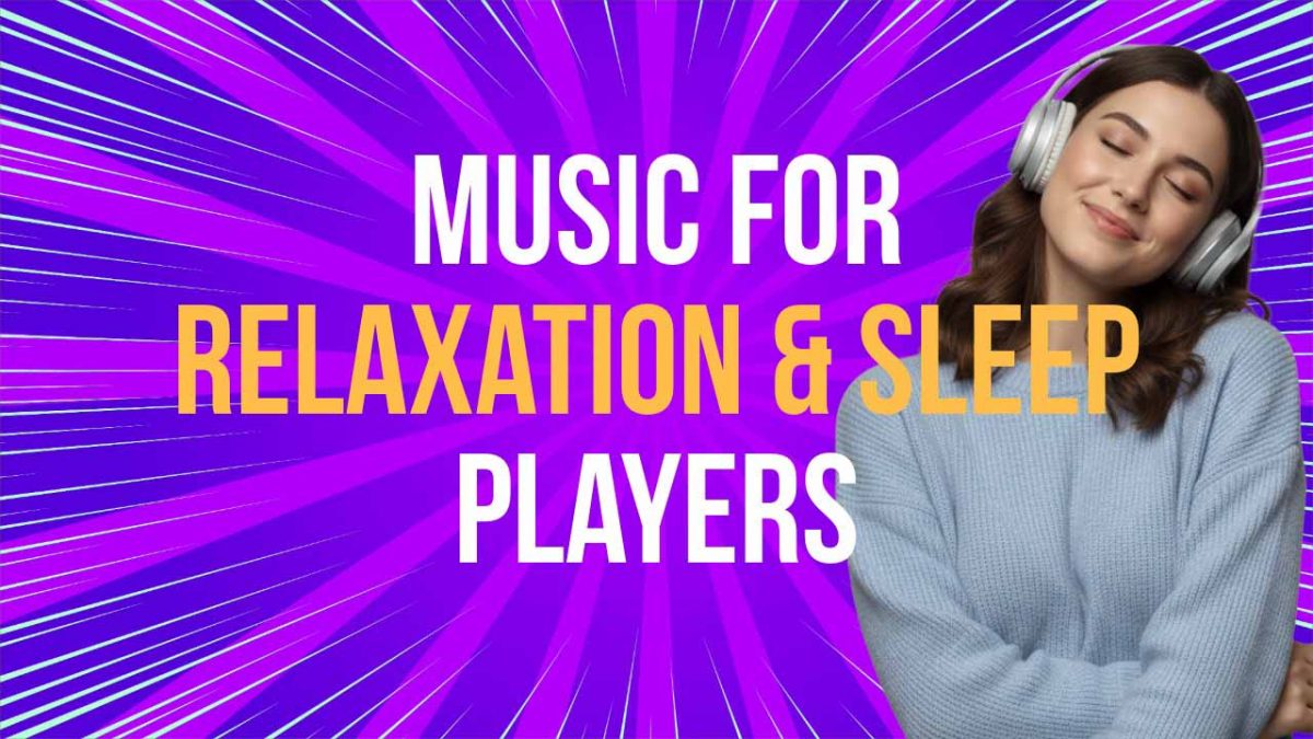 music for relaxation sleep players hardware